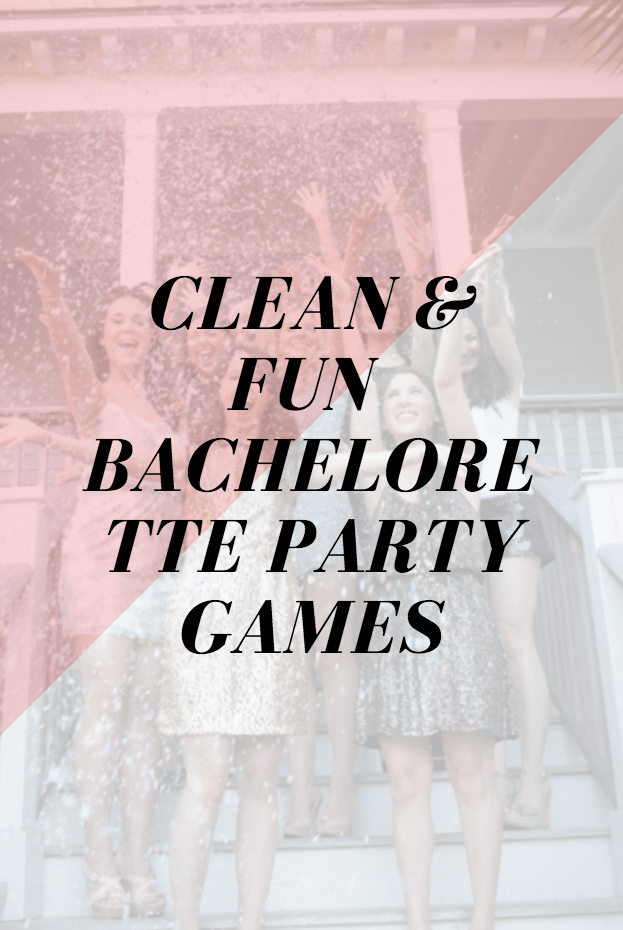 Team Wedding Blog Clean And Fun Bachelorette Party Games