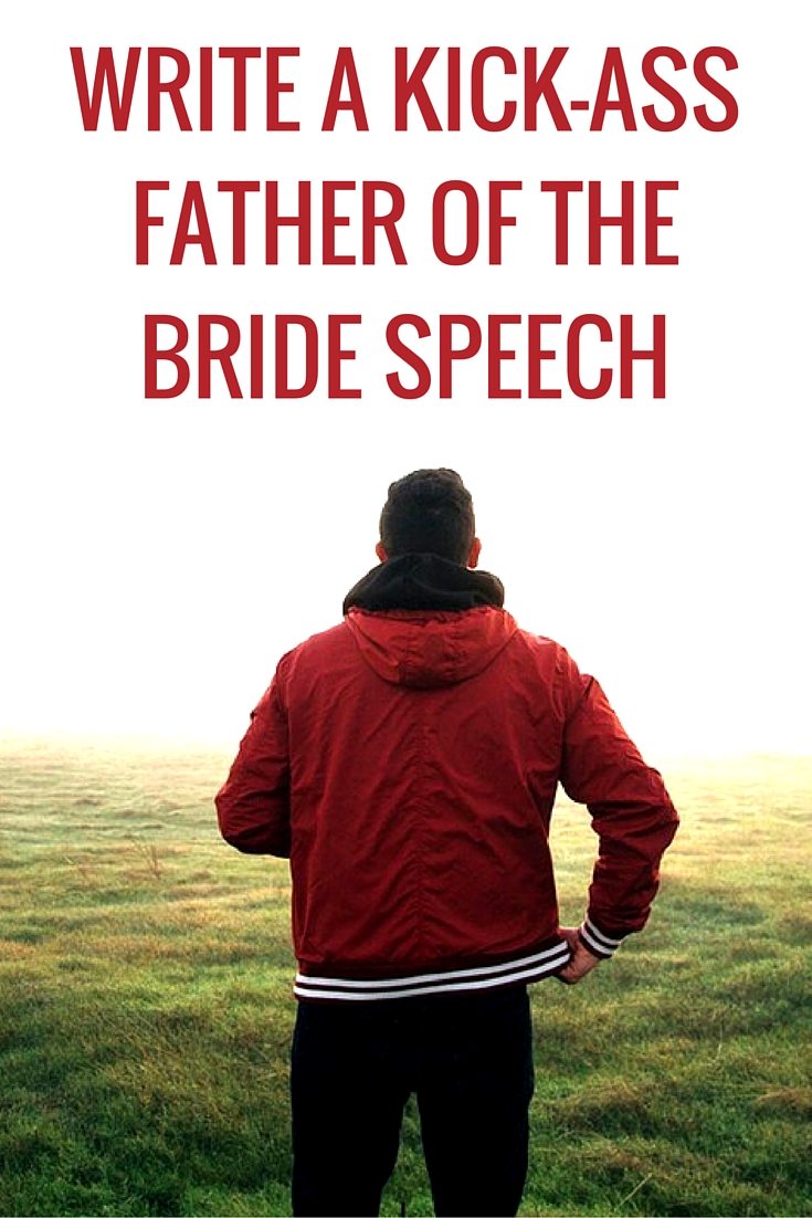 7 Great Father Of The Bride Speech Examples TopWeddingSites